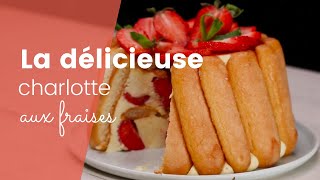 La recette de la charlotte aux fraises [upl. by Miarhpe751]