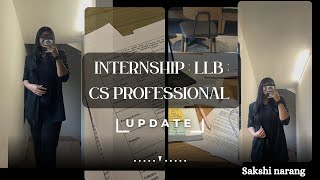 UPADTE  21 MONTHS CS INTERNSHIP  PURSUING LAW amp MORE [upl. by Soule]