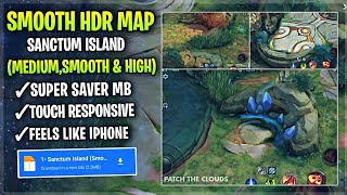 New Sanctum Island Super HDR SMOOTH MAP In Mobile Legends  Config Ml Anti Lag  Patch Clouds [upl. by Ecinert347]