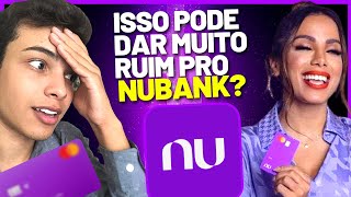 ANITTA E NUBANK  QUAIS OS PLANOS DO NUBANK O que está por trás de tudo isso [upl. by Pearl]