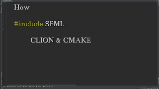 How include SFML in CLion using CMAKE [upl. by Downing]