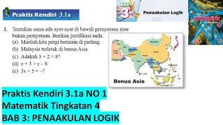 KSSM Matematik Tingkatan 4 Bab 3 praktis kendiri 31a no1 Penaakulan Logik form 4 buku teks [upl. by Engeddi]