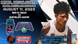 MPBL HIGHLIGHTS IMUS SV SQUAD VS MUNTINLUPA CAGERS AUGUST 11 2023 [upl. by Iohk208]