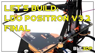 Lets Build LDO Positron v32 Final 3dprinting livestream [upl. by Refannej]