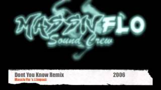 Massiv Flo Remix  Dont You Know Remix [upl. by Apostles]