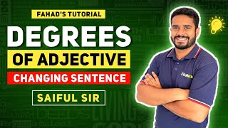 04 Degrees of Adjectives  SSC and HSC English Grammar  Shaiful Sir  Fahads Tutorial [upl. by Juta]