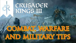 4 Tips to Improve your Military in CK3  The Ultimate Crusader Kings 3 Warfare Guide [upl. by Sirotek470]