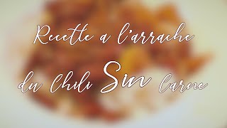 Chili SIN carne la recette [upl. by Nohsram329]