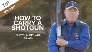 How to Carry a Shotgun  Shotgun Tips with Gil Ash [upl. by Emmalee]