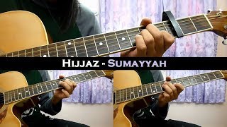 Hijjaz  Sumayyah InstrumentalFull AcousticGuitar Cover [upl. by Lyndsey]