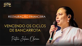 Restauração Financeira 04  Vencendo os Ciclos de Bancarrota  Juliana Oliveira [upl. by Eugnimod]