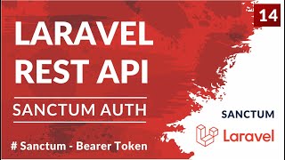 Sanctum  Bearer Token  Laravel REST API Tutorial  Part 14 [upl. by Culley811]