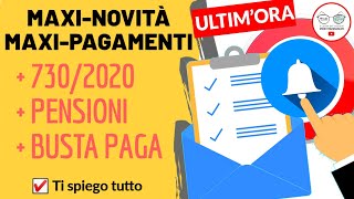 MAXI NOVITÀ RIMBORSI 730 PENSIONI BUSTA PAGA 14ESIMA  GIUGNO LUGLIO 2020 [upl. by Nnyladnarb]