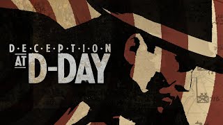 Deception at DDay 1944  Deceiving Hitler [upl. by Sinclare]