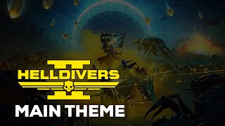 Helldivers 2 Main Theme  quotA Cup Of LiberTeaquot [upl. by Halas]