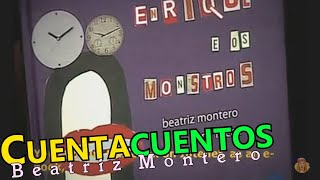 ENRIQUE Y LOS MONSTRUOS  Cuentos infantiles  CUENTACUENTOS Beatriz Montero [upl. by Anitnerolf741]