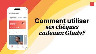 Comment utiliser ses chèques cadeaux   Glady [upl. by Aneret]