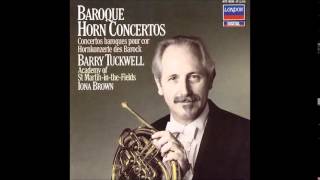 Baroque Horn Concertos Barry Tuckwell [upl. by Ahiel]