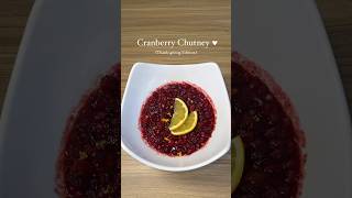 Cranberry Chutney Thanksgiving Edition 🍽️🦃 [upl. by Nirrak632]