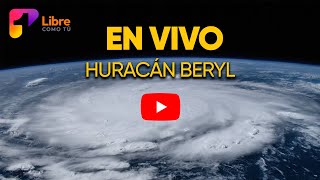 EN VIVO HURACÁN BERYL  Noticias DEL MUNDO Canal 1 [upl. by Idhem]