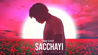 Rap Lord  Sacchayi  official music video Prod By StreaKy [upl. by Manny]