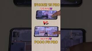 120 FPS🔥Vs 90 FPS😈POCO F6 PRO Vs IPHONE 15 PRO MAXPUBG TEST pocof6pro iphone pubgmobile bgmi [upl. by Eaner]