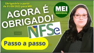 MEI – Nova Obrigação de Emitir NOTA FISCAL de SERVIÇOS a Partir de Setembro de 2023 PASSO a PASSO [upl. by Lalaj]