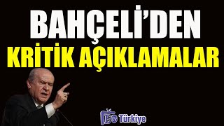 Bahçeliden Kritik Açıklamalar [upl. by Snodgrass]