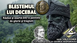 Blestemul lui Decebal  Război și soartă întro poveste de glorie și tragism [upl. by Pollock600]