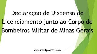 Declaração de Dispensa de Licenciamento [upl. by Maida908]