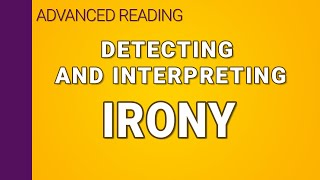 Irony Detecting and interpreting [upl. by Spanjian997]