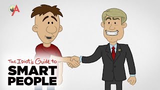 Politics  The Idiots Guide to Smart People [upl. by Odlauso]