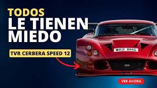 La aterradora historia del TVR Cerbera Speed 12  un auto deportivo de 1000 hp único en el mundo 😱🌎 [upl. by Agathe]