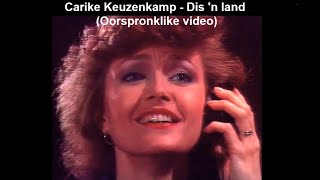 Carike Keuzenkamp  Dis n land Oorspronklike video [upl. by Orran]