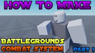 How To Make Battlegrounds Combat System Part1 Roblox Studio [upl. by Aikal]