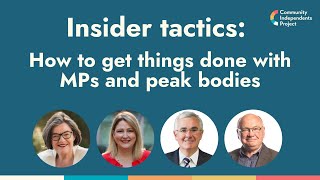 Insider tactics how to get things done with MPs and peak bodies [upl. by Lamont133]