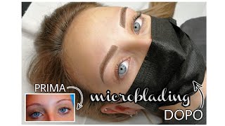 MICROBLADING Sopracciglia PERCHE FARLO  PROCESSO DI GUARIGIONE PRIMA e DOPO [upl. by Osber926]