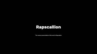 How to pronounce rapscallion grammar pronunciationmatters [upl. by Kired]