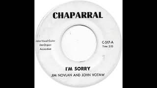 Jim Novlan And John Votaw Im Sorry [upl. by Cesaro]