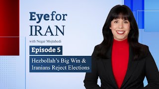 Eye for Iran I Ep 5 I Hezbollah’s Big Win amp Iranians Reject Elections [upl. by Alliehs]