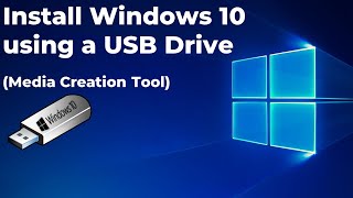 Install Windows 10 using a USB Drive Media Creation Tool [upl. by Sung]