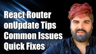 React Router v4 onUpdate Common Challenges and Solutions Explained [upl. by Sontag]