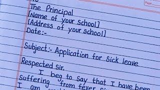 Sick leave application to principalWrite leave application to the principalLetter Writing [upl. by Vey]