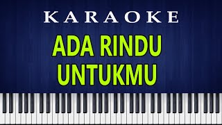 ADA RINDU UNTUKMU  Karaoke HQ [upl. by Dorej]