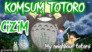 KOLAY KOMŞUM TOTORO ÇİZİMİ  My Neighbor Totoro [upl. by Vilhelmina77]