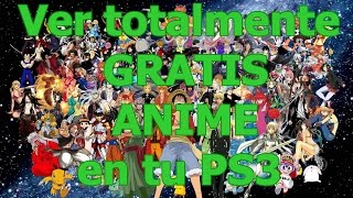 Como ver anime completamente gratis desde tu PlayStation 3 [upl. by Changaris]