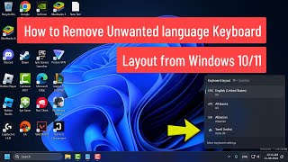 How to Remove Unwanted language Keyboard Layout from Windows 1011 [upl. by Petrina]