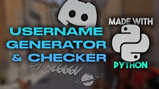 DISCORD USERNAME GENERATOR amp CHECKER MADE WITH PYTHON [upl. by Ainiger]