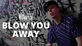 Manafest  Blow You Away Official Audio [upl. by Inatsed]