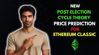 ETHEREUM CLASSIC ETC Price Prediction Using the Post Election Cycle Theory [upl. by Regen]